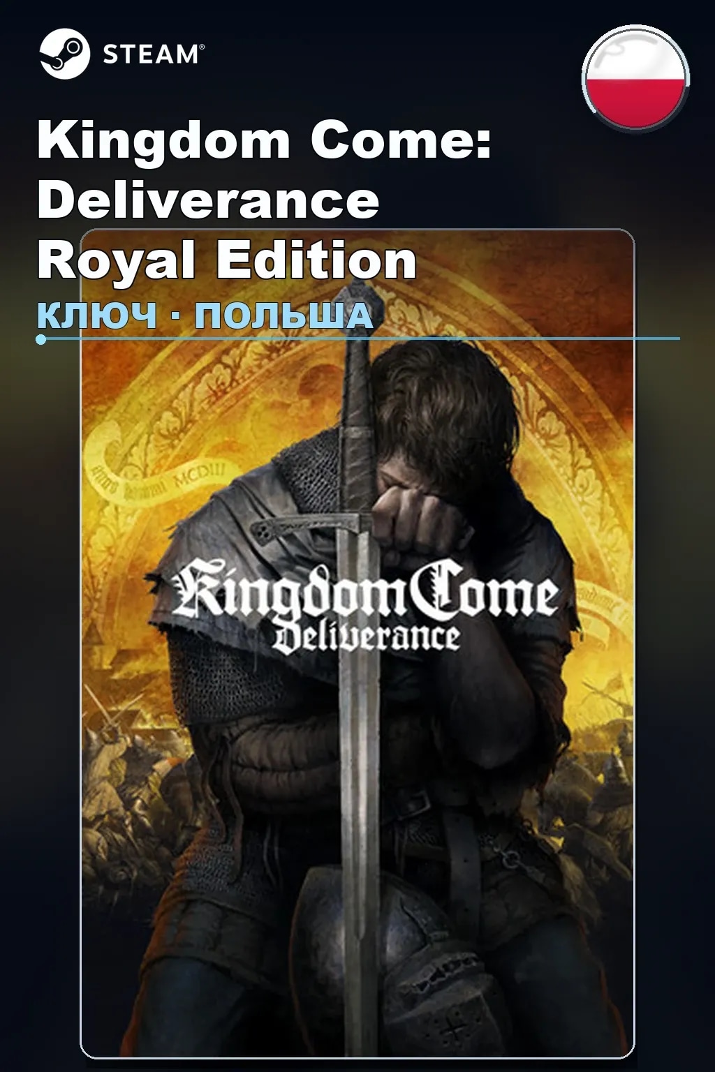 Kingdom Come: Deliverance Royal Edition — Польша